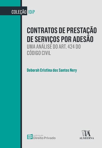 Contratos de prestação de serviços por adesão: uma análise do art. 424 do código civil