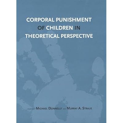Corporal Punishment of Children in Theoretical Perspective