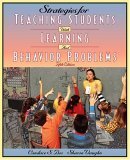 Strategies for Teaching Students with Learning and Behavioral Problems (5th Edition)      5th Edition