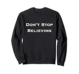 Don’t Stop Believing