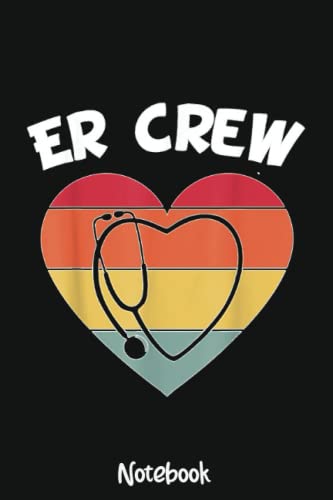 ER Nurse Appreciation ED Doctor Stethoscope CNA Rotation Notebook: 6x9 College Ruled Composition Notebook and Journal for Nurses and Nursing Students 110 pages
