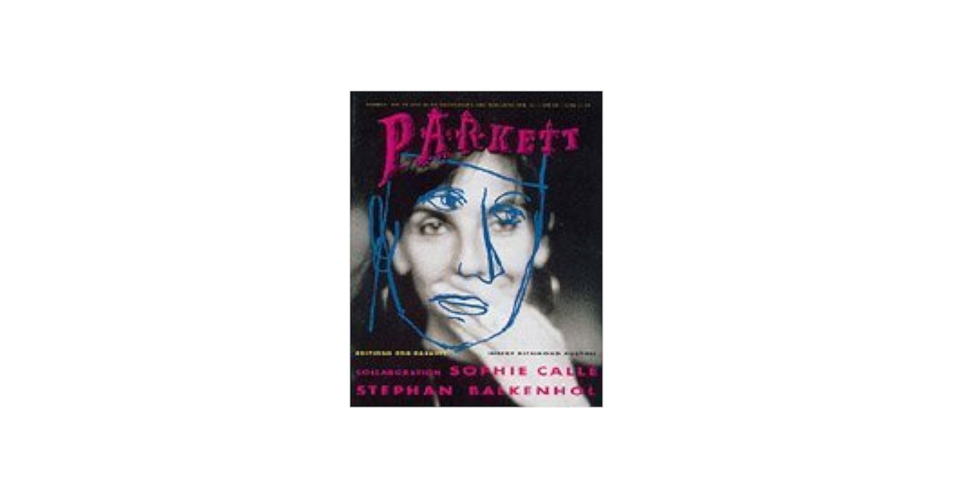 その他 Parkett Vol 36:Sophie Cale/Balkenhol Parkett Vol. 36 - 1993 | Stephan Balkenhol, Sophie Calle