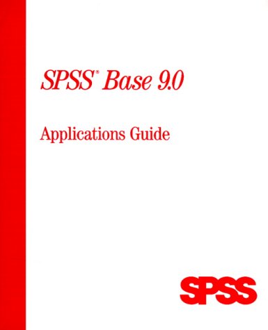 Spss Base 9.0: Applications Guide