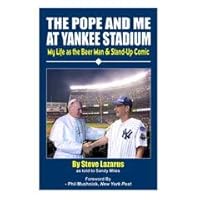 The Pope and Me at Yankee Stadium: My Life as the Beer Man & Stand-Up Comic 0982098707 Book Cover