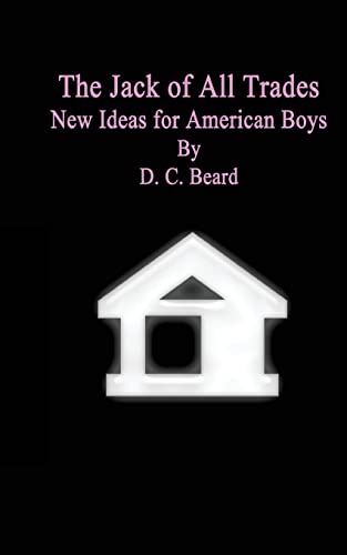 The Jack of All Trades: New Ideas for American ... 1517311004 Book Cover