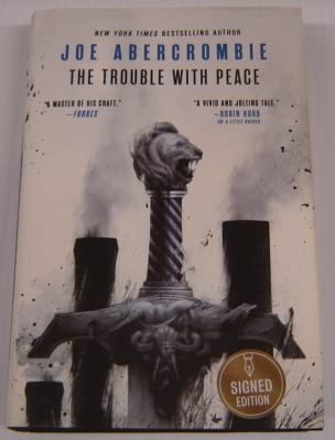 The Trouble With Peace, Signed Edition (The Age... 0316591718 Book Cover