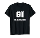 61° compleanno età 61 anni The Legacy Lives On è un ottimo regalo soprattutto per gli appassionati di sport.