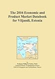 the 2016 economic and product market databook for viljandi, estonia