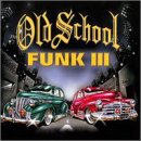 Vol. 3-Old School Funk