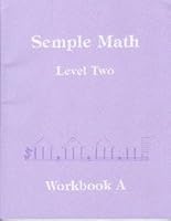 Semple Math, Wkbk. A, Level 2 0941112322 Book Cover