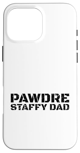 Staffy Dad Staffordshire Bull Terrier �X�}�z�P�[�X iPhone 16 Pro Max �p