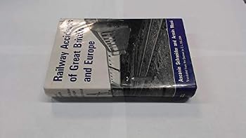 Railway Accidents of Great Britain and Europe