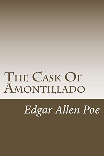 The Cask Of Amontillado (Poe's Classics)