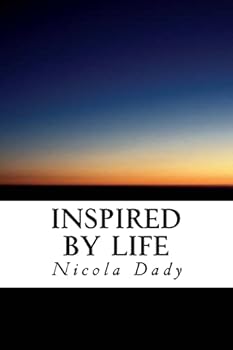 Inspired By Life: An unconventional collection of poetry