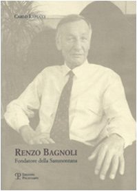 Renzo Bagnoli. Fondatore della Sammontana