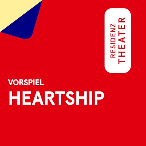VORSPIEL: Heartship