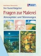 Der Kunst-Ratgeber / Fragen zur Malerei 3824113082 Book Cover