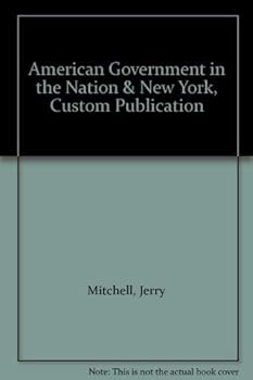 Paperback American Government in the Nation & New York, Custom Publication Book