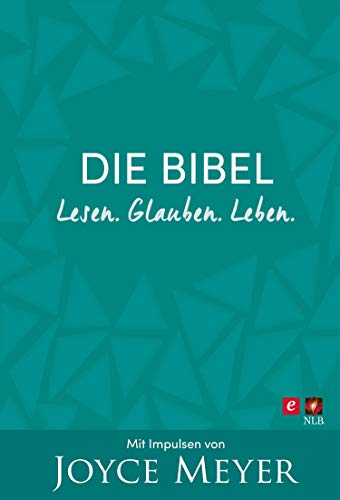 Die Bibel. Lesen. Glauben...