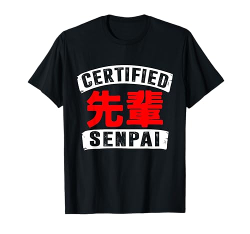 Certified Senpai Funny Anime Lover Shirt T-Shirt