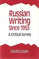 Russian Writing Since 1953: A Critical Study 080442554X Book Cover