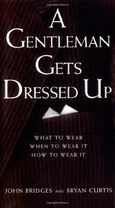 Hardcover A Gentleman Gets Dressed Up (Gentlemanners Book.) Publisher: Thomas Nelson Book