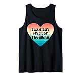 I Can Buy Myself Flowers Funny Anti Valentine