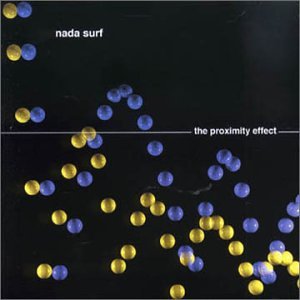 Proximity Effect [Audio CD] Nada Surf