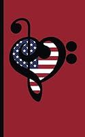 Music Heart American Musician Journal - Notebook: USA Flag Teacher Student Gift Book, 100 Lined Pages + 8 Blank (54 Sheets), Small 5x8" 1793817324 Book Cover
