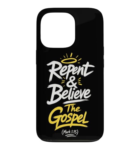 Repent & Believe the Gospel ? Mark 1:15 Jesus Christ Quote �X�}�z�P�[�X iPhone 13 Pro �p