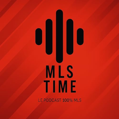 MLS TIME - Episode Final Saison 1