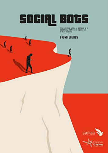 Social bots: Uma análise sobre a gênese e o desenvolvimento dos robôs nas mídias sociais