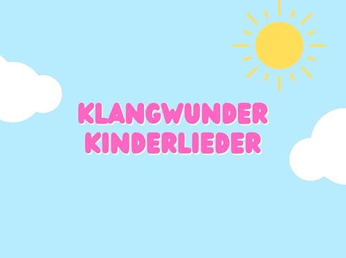 Klangwunder Kinderlieder