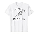 Forrest Gump I Just Felt Like Running T-Shirt