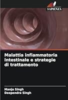 Malattia infiammatoria intestinale e strategie di trattamento (Italian Edition) 6208786037 Book Cover