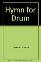Hymn for Drum: A Poem 0807103616 Book Cover