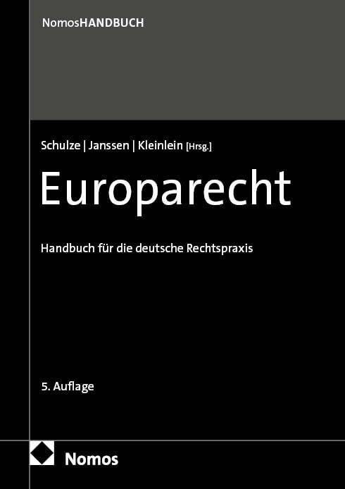 Europarecht: Handbuch für die deutsche Rechtspraxis (Schulze/Zuleeg, Europarecht)