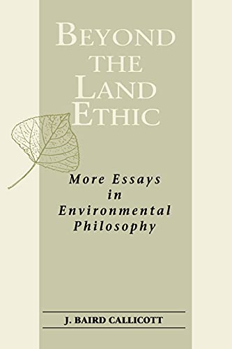 Beyond the Land Ethic: More Essays in Environmental Philosophy (Philosophy and Biology)