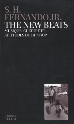 Photo de The New Beats: Musique, culture et attitudes du hip-hop