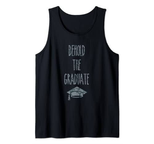 Behold The Graduate Funny Graduation Tank Top