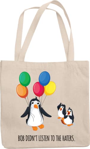 Bob Didn't Listen to the Haters, To Be a Flying Penguin Reusable Tote Bag