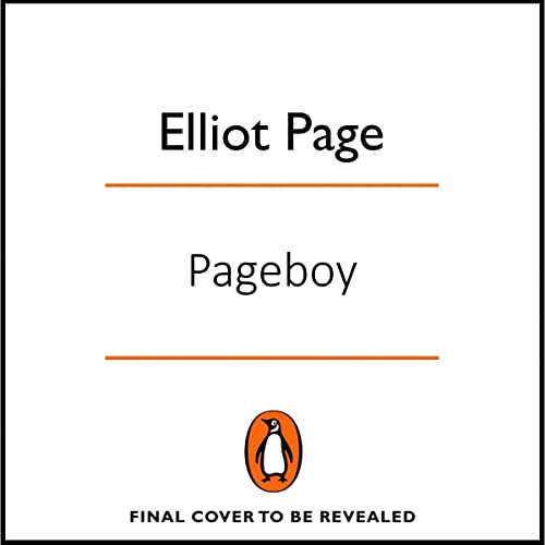 Pageboy A Memoir (Audio Download) Elliot Page, Penguin Audio Amazon