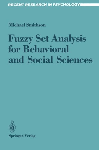 Fuzzy Set Analysis for Behavioral and Social Sciences (Recent Research in Psychology)