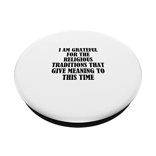 I am grateful for the religious traditions that give... PopSockets Swappable PopGrip, Black - Image 2