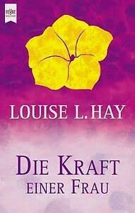 Die Kraft einer Frau. Der weibliche Weg zur Sel... [German] 3453164881 Book Cover