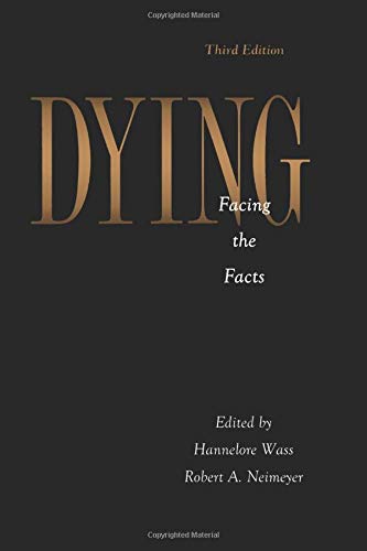 Dying: Facing the Facts (Series in Death, Dying, and Bereavement)