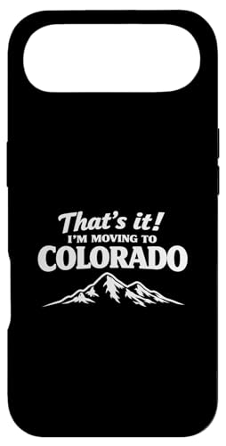 That's It I'm Moving to Colorado Funny Outdoor Lifestyle Hum �X�}�z�P�[�X iPhone Air �p