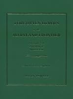 Forgotten Heroes of the Maryland Frontier: Christopher Gist, Evan Shelby, Jr., Thomas Cresap 0961999551 Book Cover