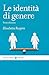 Le Identità Di Genere - 3