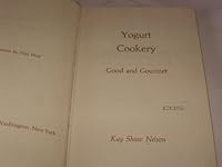 Yogurt cookery; good and gourmet B0006CHAQO Book Cover